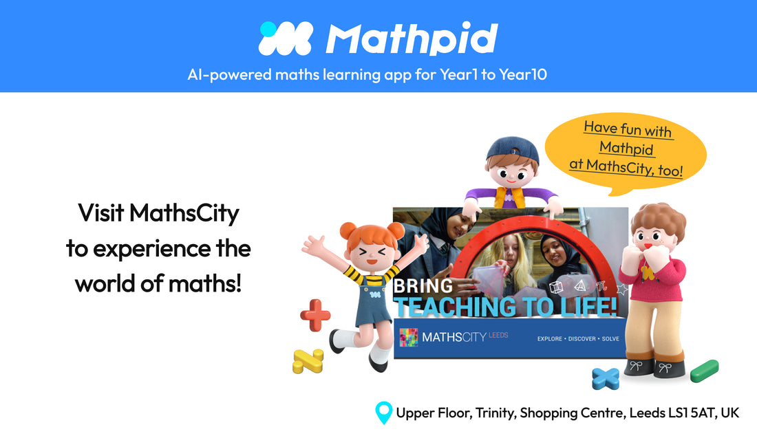 Experience the world of math like never before with Mathpid’s esteemed partner, MathsCity!